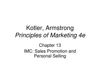 Kotler, Armstrong Principles of Marketing 4e