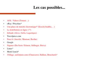 Les cas possibles...