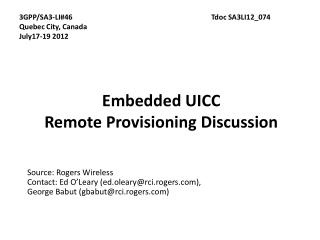 Embedded UICC Remote Provisioning Discussion