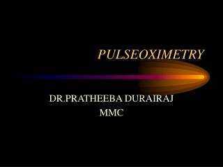 PULSEOXIMETRY