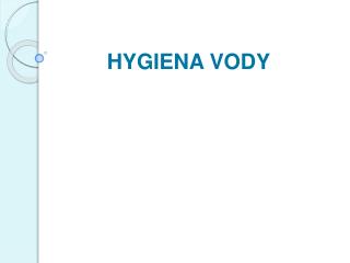 HYGIENA VODY