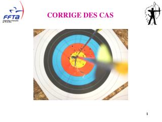 CORRIGE DES CAS