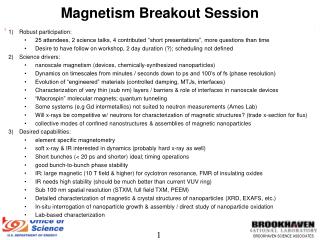 Magnetism Breakout Session