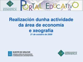 Realización dunha actividade da área de economía e xeografía 21 de outubro de 2009