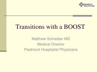 Transitions with a BOOST