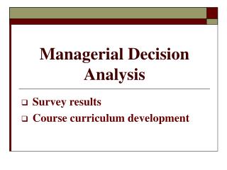 Managerial Decision Analysis