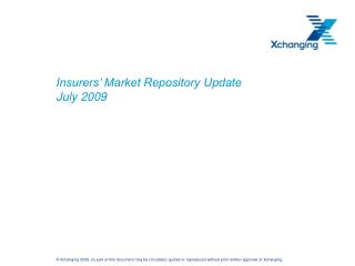 Insurers’ Market Repository Update July 2009