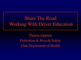 Share The Road Working With Driver Education