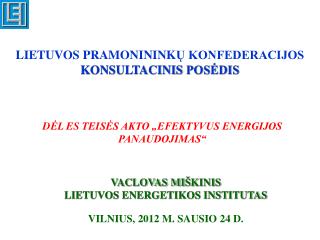 D ĖL ES TEI SĖS AKTO „EFEKTYVUS ENERGIJOS PANAUDOJIMAS“