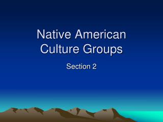 Native American Culture Groups