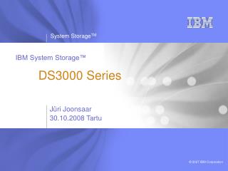 IBM System Storage™ DS3000 Series