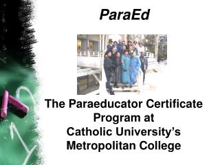 ParaEd The Paraeducator Certificate Program at Catholic University’s Metropolitan College