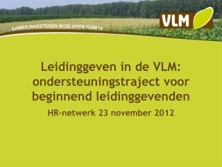 Leidinggeven in de VLM: ondersteuningstraject voor beginnend leidinggevenden