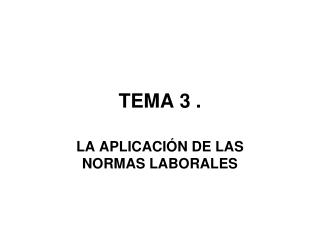 TEMA 3 .