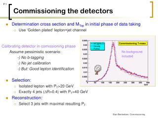 Commissioning the detectors