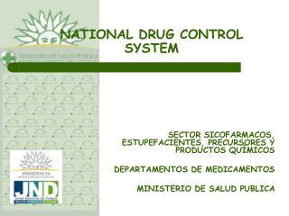 NATIONAL DRUG CONTROL SYSTEM
