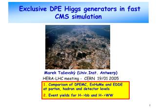Exclusive DPE Higgs generators in fast CMS simulation