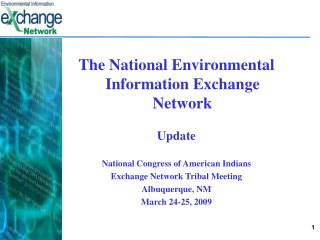 The National Environmental Information Exchange Network Update