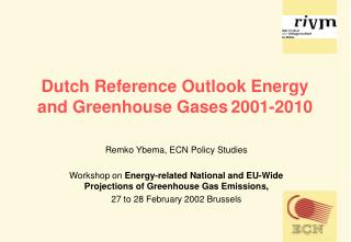 Dutch Reference Outlook Energy and Greenhouse Gases 2001-2010