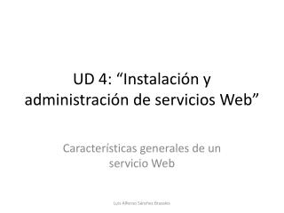 UD 4: “Instalación y administración de servicios Web”