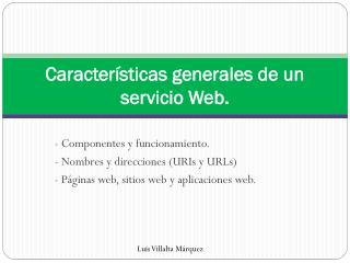 Características generales de un servicio Web.