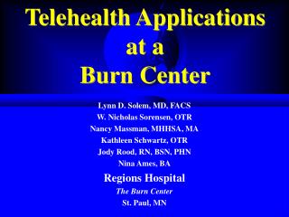 Telehealth Applications at a Burn Center