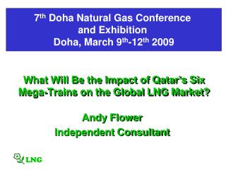 What Will Be the Impact of Qatar’s Six Mega-Trains on the Global LNG Market?