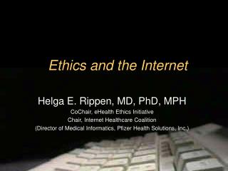 Ethics and the Internet