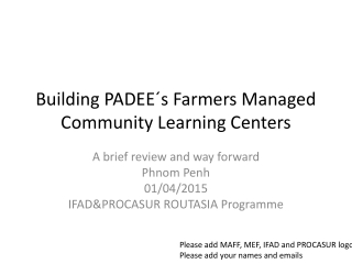 Building PADEE´s Farmers Managed Community Learning Centers