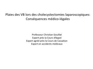 Professeur Christian Gouillat Expert près la Cours d’Appel