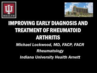 IMPROVING EARLY DIAGNOSIS AND TREATMENT OF RHEUMATOID ARTHRITIS