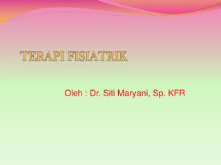 TERAPI FISIATRIK