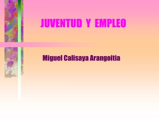 JUVENTUD Y EMPLEO