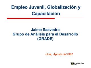 Empleo Juvenil, Globalización y Capacitación