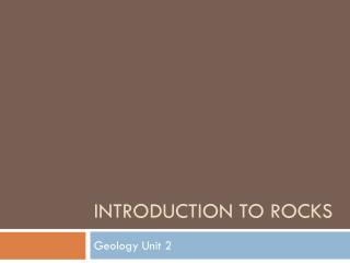 Introduction to Rocks