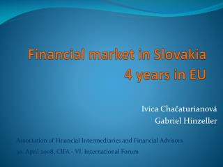 Financial market in Slovakia 4 years in EU
