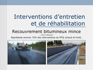 Interventions d’entretien et de réhabilitation