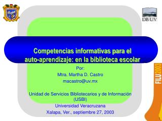 Competencias informativas para el auto-aprendizaje: en la biblioteca escolar