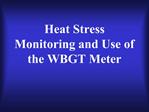 Heat Stress Monitoring and Use of the WBGT Meter