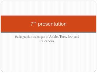 7 th presentation