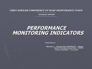 FIRST AFRICAN CONFERENCE OF ROAD MAINTENANCE FUNDS  --------------°--------------
