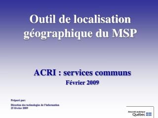 Outil de localisation géographique du MSP