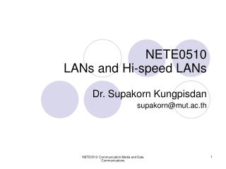 NETE0510 LANs and Hi-speed LANs