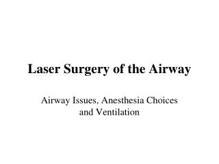 Laser Surgery of the Airway