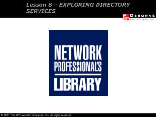 Lesson 8 – EXPLORING DIRECTORY SERVICES