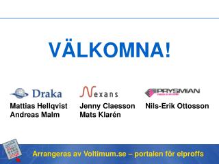 VÄLKOMNA!