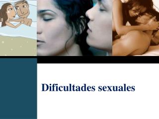 Dificultades sexuales