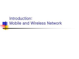 Introduction: Mobile and Wireless Network
