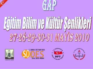 GAP Eğitim Bilim ve Kültür Şenlikleri