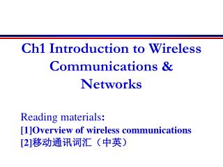 Ch1 Introduction to Wireless Communications &amp; Networks